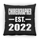 Choreographer Established EST. 2022 - Throw Pillow Black