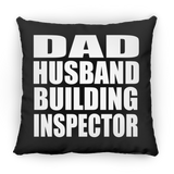 Dad Husband Building Inspector - Throw Pillow Black
