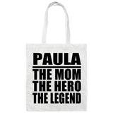 Paula The Mom The Hero The Legend - Tote Bag White