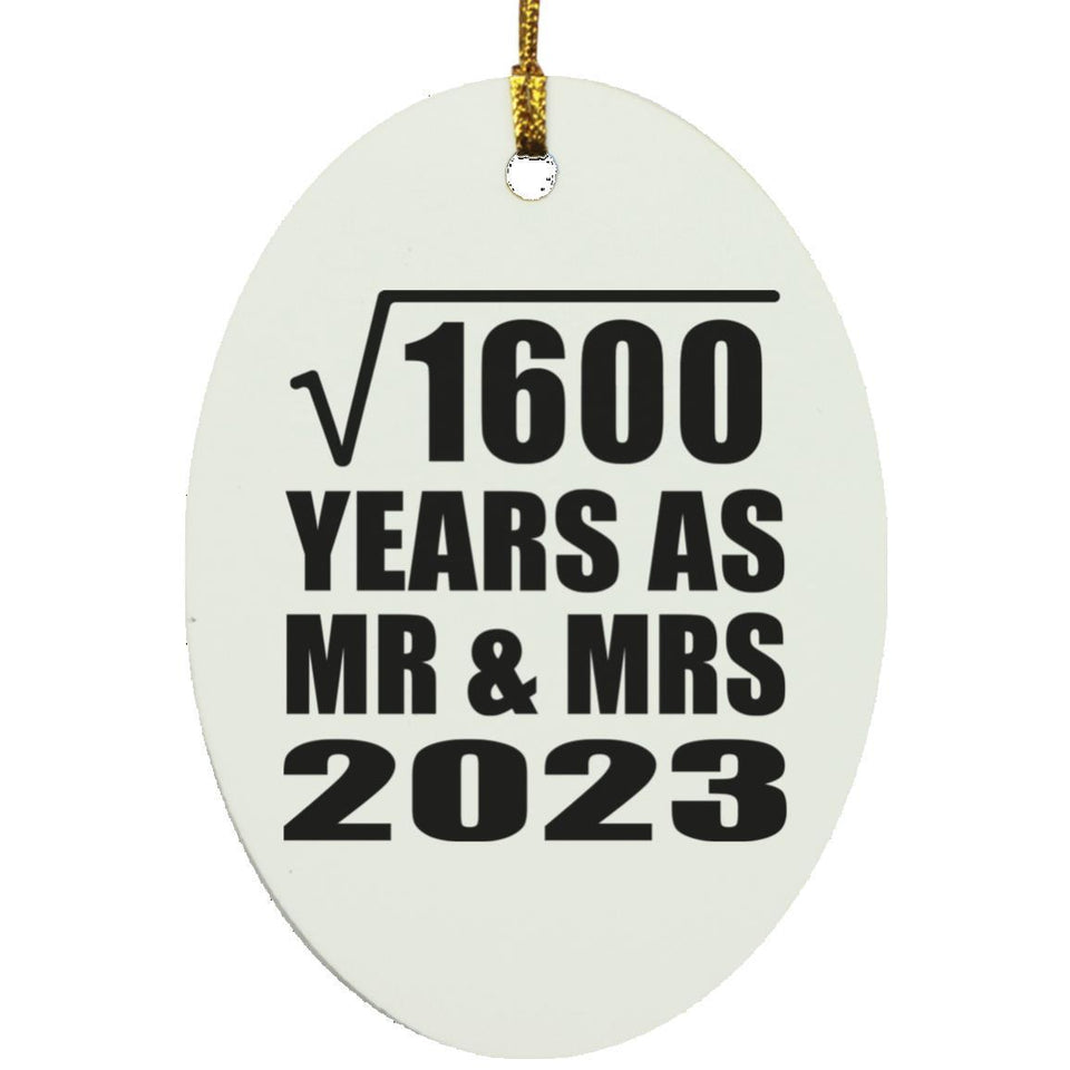 40th Anniversary Square Root of 1600 Years As Mr & Mrs 2023 - Oval Ornament