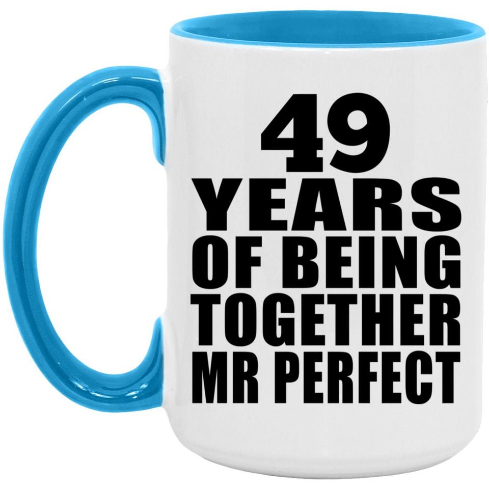 49th Anniversary 49 Years Of Being Mr Perfect - 15oz Accent Mug Blue