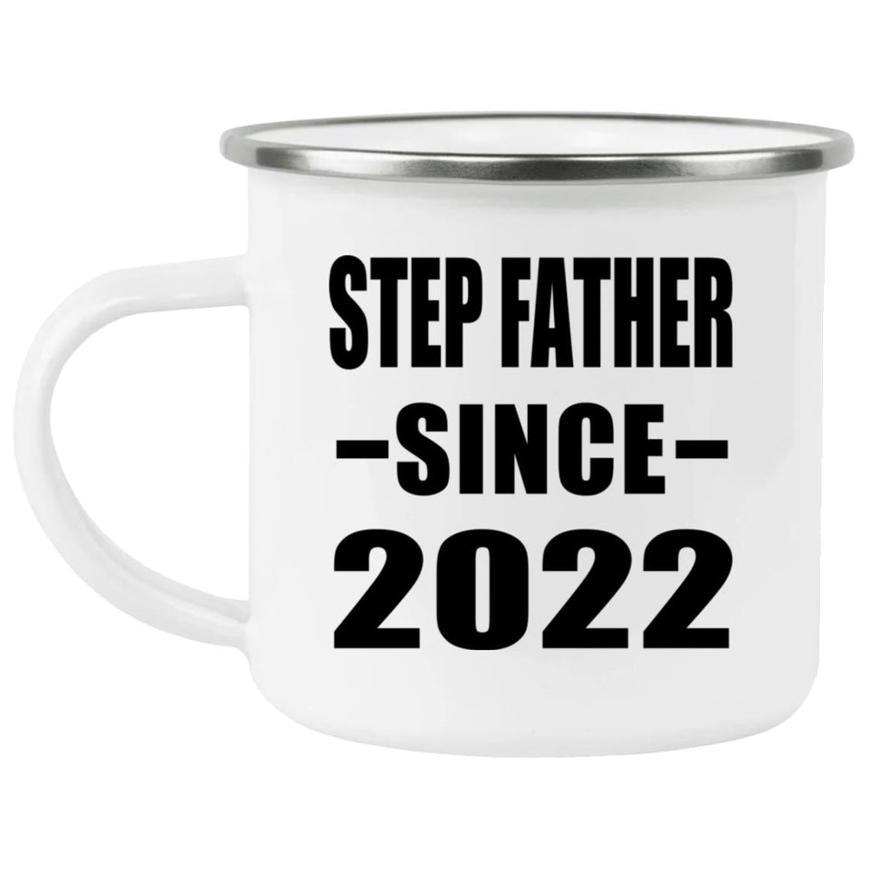 Step Father Since 2022 - 12oz Camping Mug