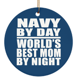 Navy By Day World's Best Mom By Night - Circle Ornament