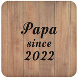 Papa Since 2022 - Drink Coaster C