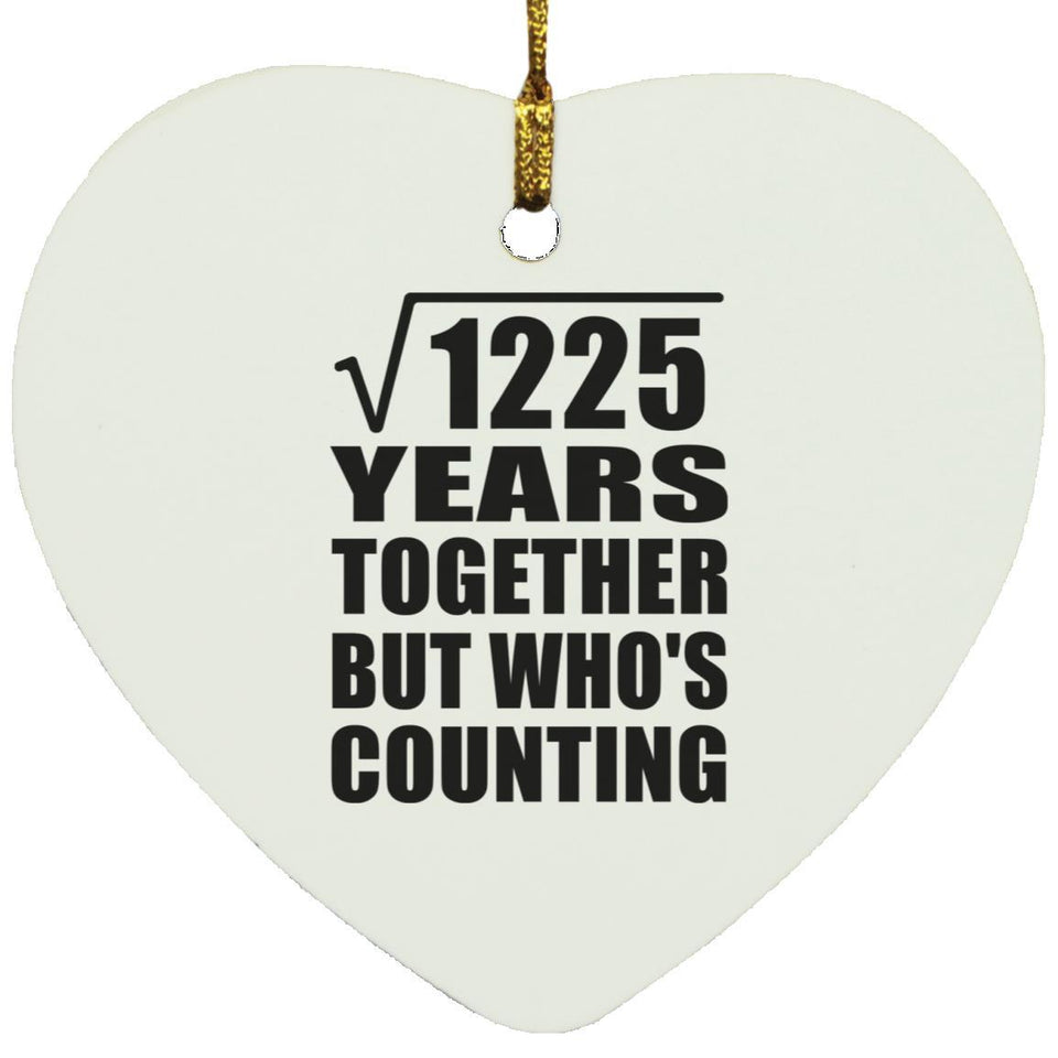 35th Anniversary Square Root of 1225 Years Who's Counting - Heart Ornament