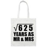 25th Anniversary Square Root of 625 Years As Mr & Mrs - Tote Bag White