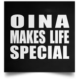 Oina Makes Life Special - Poster Square
