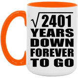 49th Anniversary Square Root of 2401 Years Down Forever To Go - 15oz Accent Mug Orange