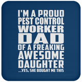 Proud Pest Control Worker Dad Of Awesome Daughter - Drink Coaster