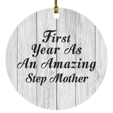 First Year As An Amazing Step Mother - Circle Ornament F