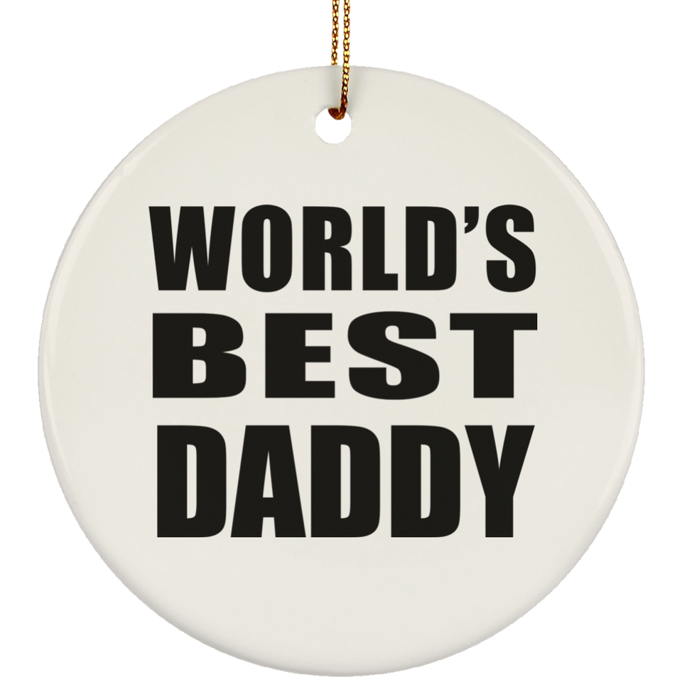 World's Best Daddy - Circle Ornament