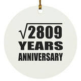 53rd Anniversary Square Root of 2809 Years Anniversary - Circle Ornament