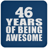 46th Birthday 46 Years Of Being Awesome - Drink Coaster