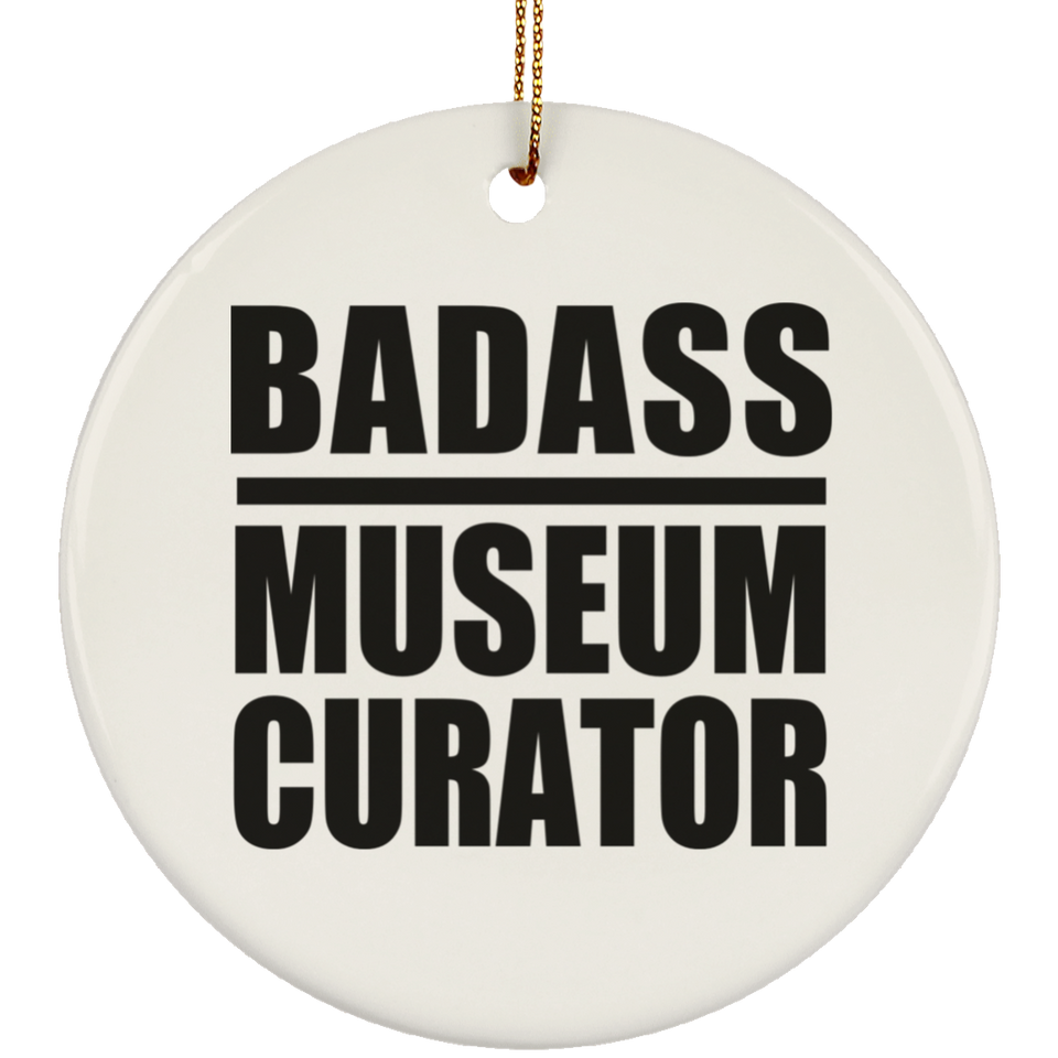 Badass Museum Curator - Circle Ornament