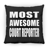 Most Awesome Court Reporter - Throw Pillow Black