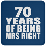 70th Anniversary 70 Years Of Being Mrs Right - Drink Coaster