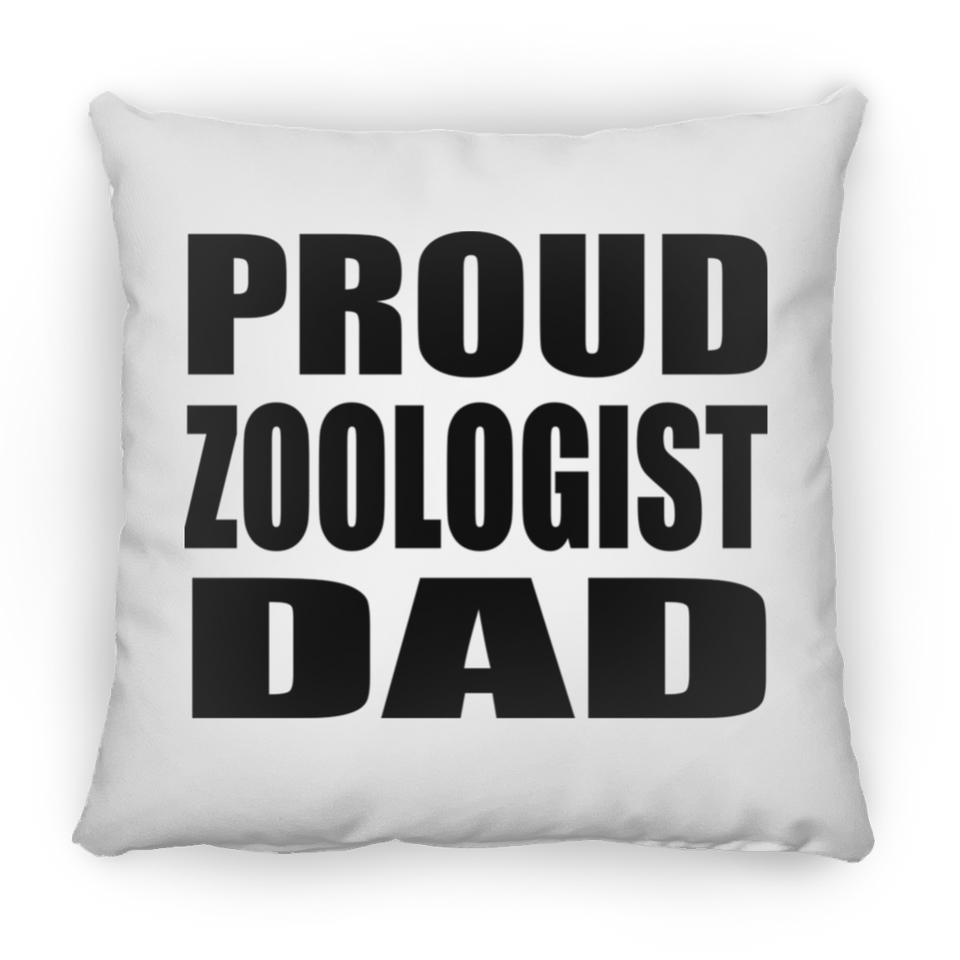 Proud Zoologist Dad - Throw Pillow
