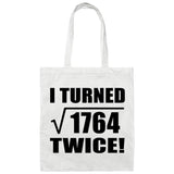 84th Birthday I Turned Square Root of 1764 Twice - Tote Bag White