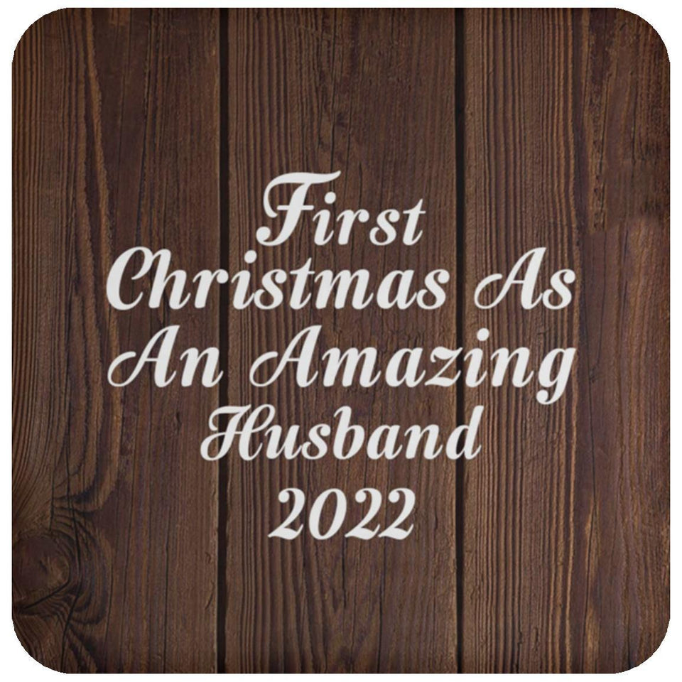 First Christmas As An Amazing Husband 2022 - Drink Coaster D