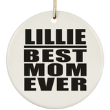 Lillie Best Mom Ever - Circle Ornament