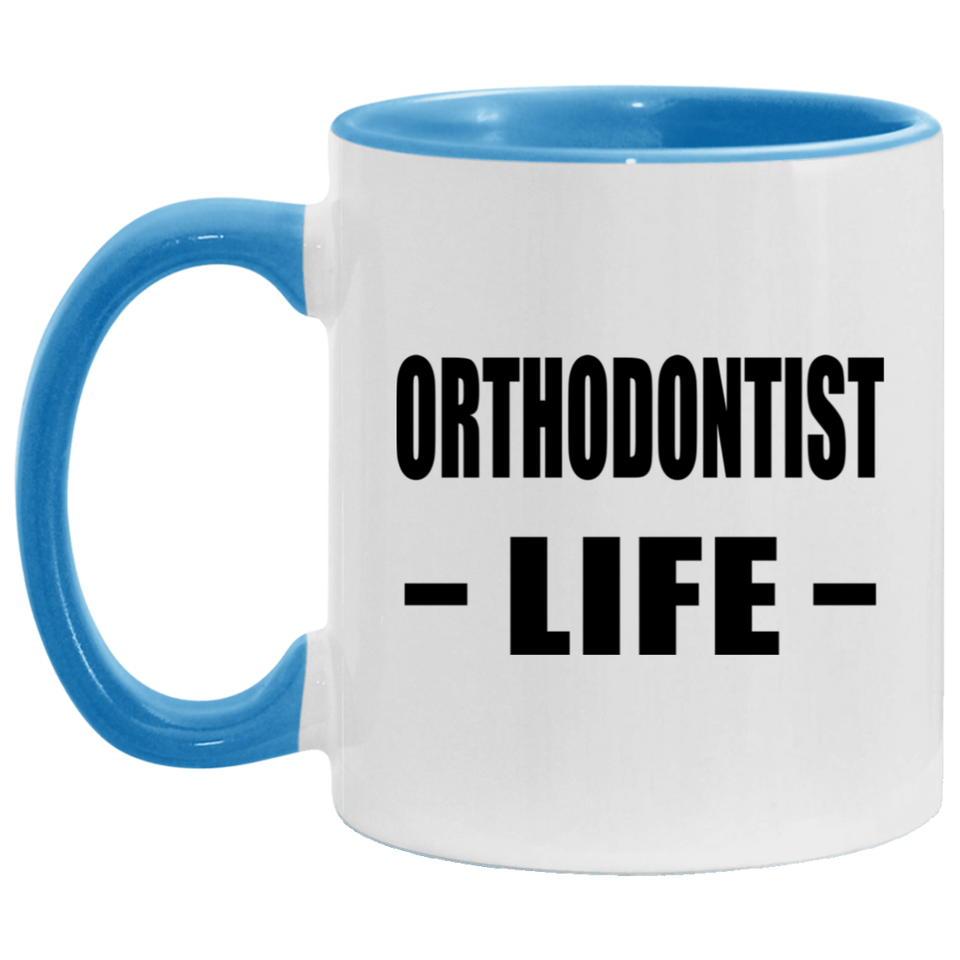 Orthodontist Life - 11oz Accent Mug Blue