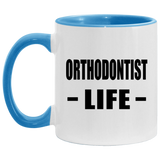 Orthodontist Life - 11oz Accent Mug Blue
