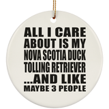 All I Care About Is Nova Scotia Duck Tolling Retriever - Circle Ornament