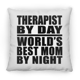 Therapist By Day World's Best Mom By Night - Throw Pillow