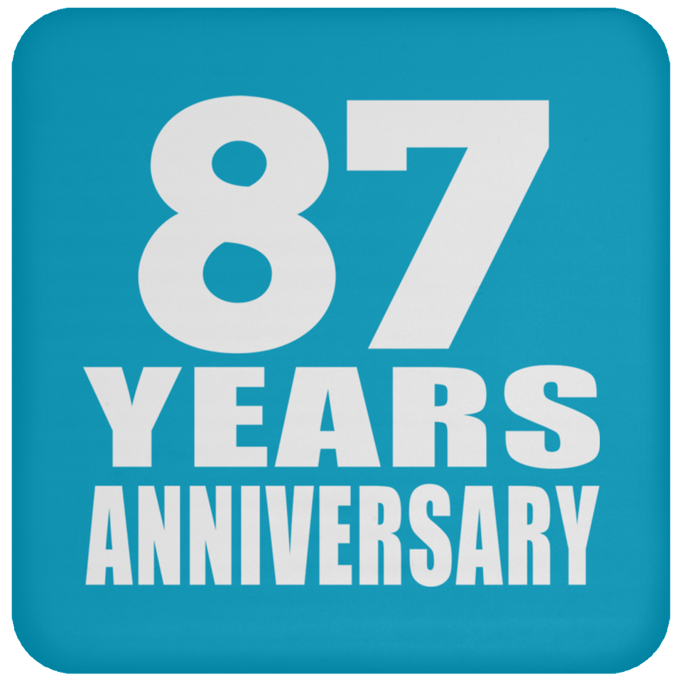 87th Anniversary 87 Years - Drink Coaster