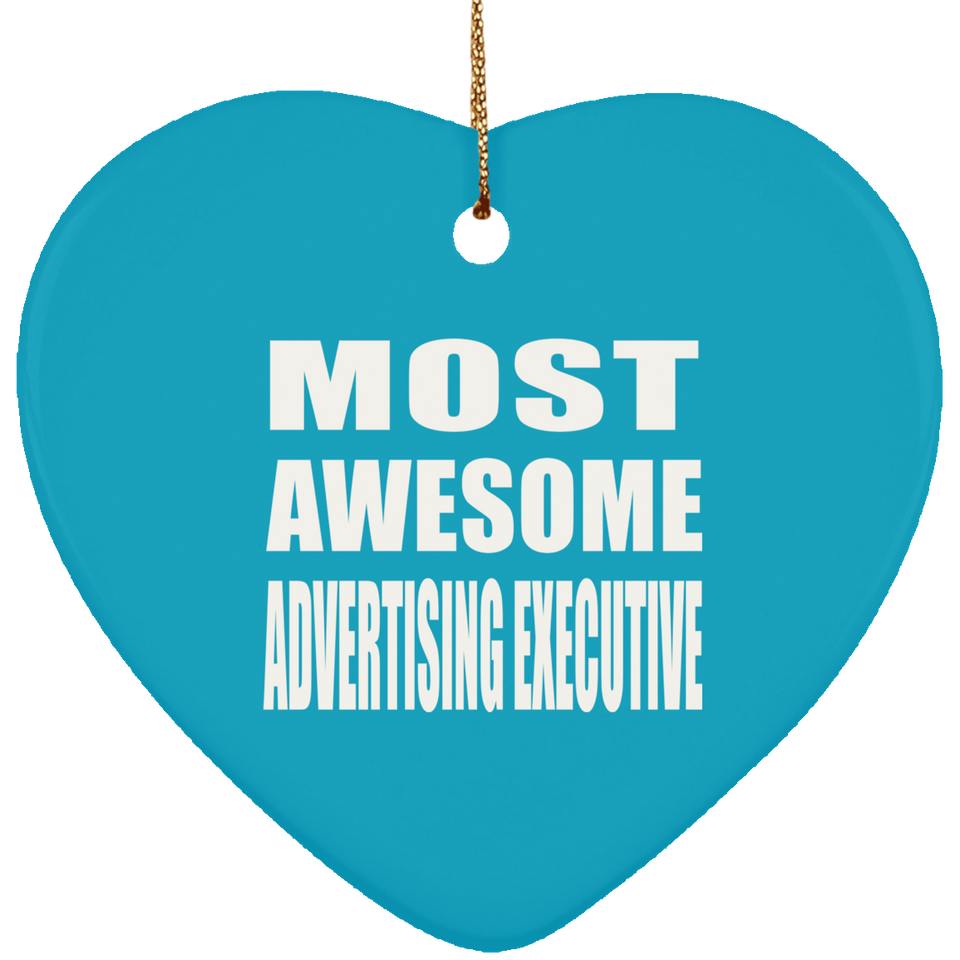 Most Awesome Advertising Executive - Heart Ornament
