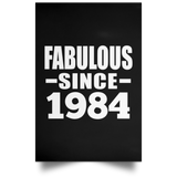 40th Birthday Fabulous Since 1984 - Poster Portrait