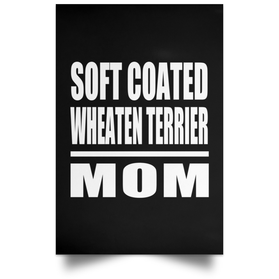 Soft Coated Wheaten Terrier Mom - Poster Portrait