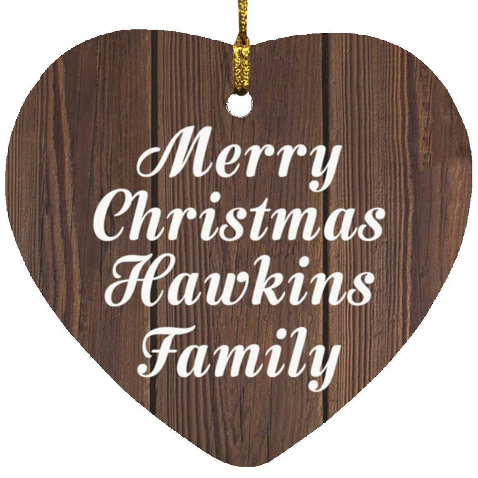Merry Christmas Hawkins Family - Heart Ornament D