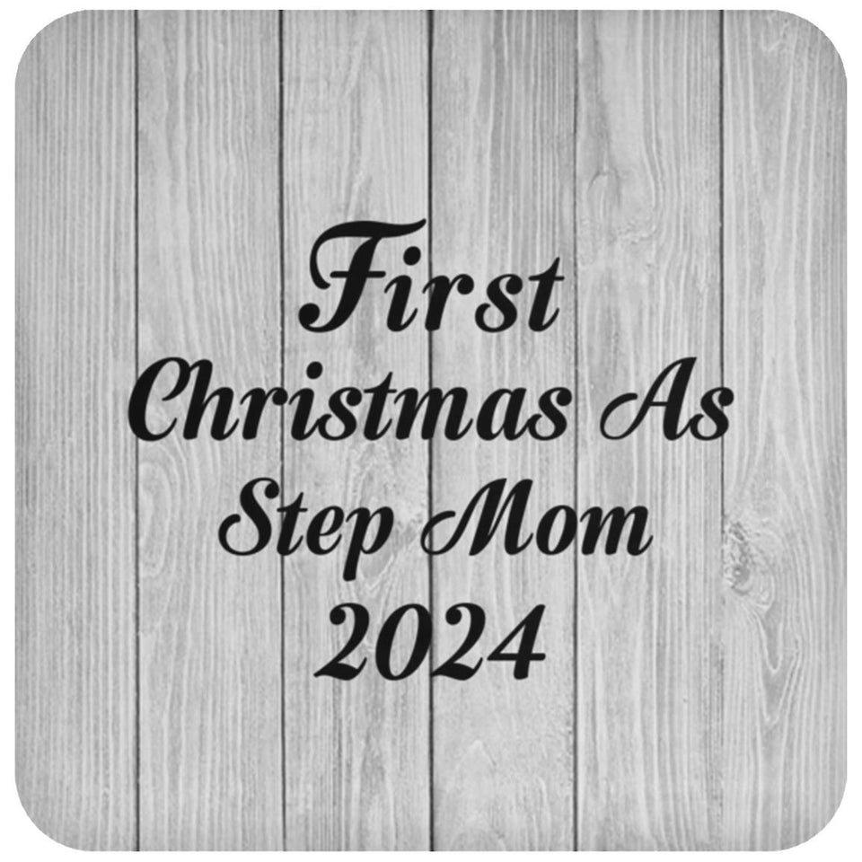 First Christmas As Step Mom 2024 - Drink Coaster F