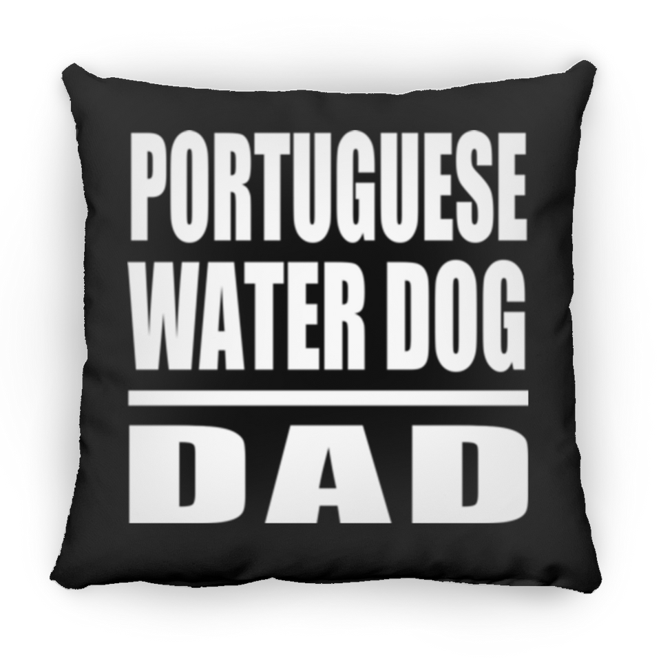 Portuguese Water Dog Dad - Throw Pillow Black