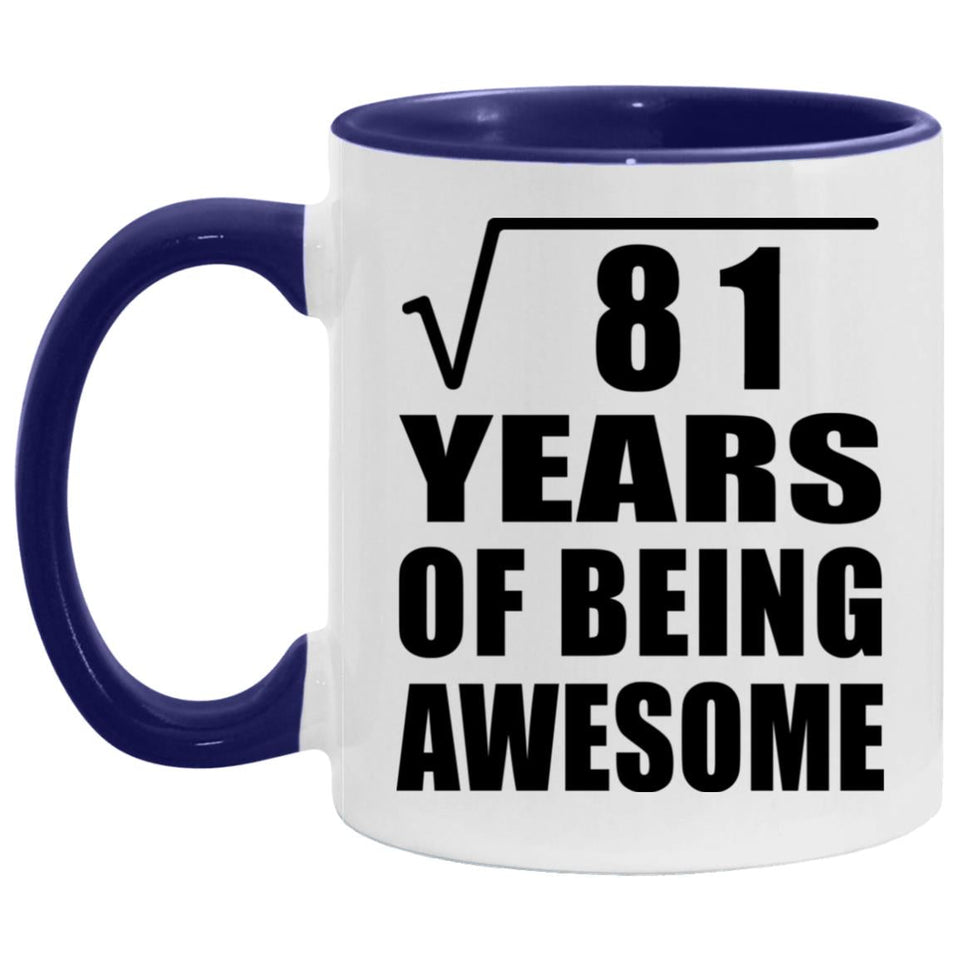 9th Birthday Square Root Of 81 Years Of Being Awesome - 11oz Accent Mug Purple