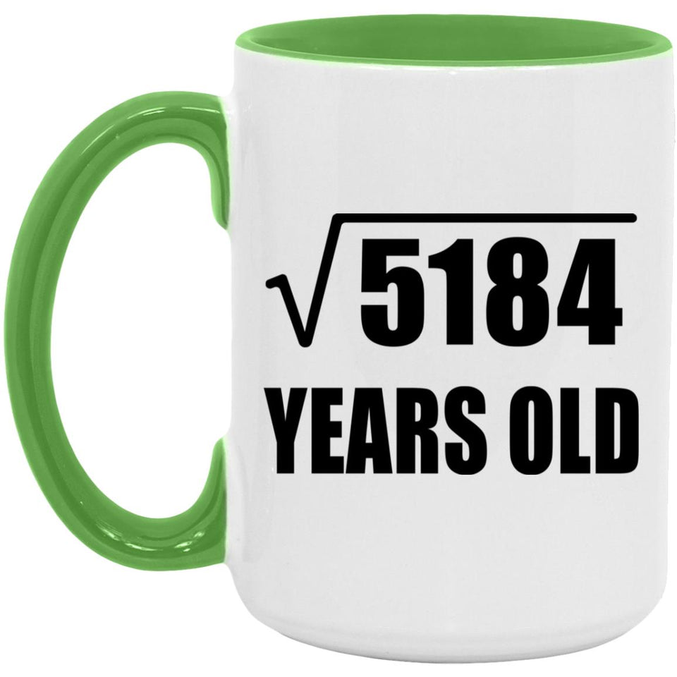 72nd Birthday Square Root of 5184 Years Old - 15oz Accent Mug Green