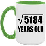 72nd Birthday Square Root of 5184 Years Old - 15oz Accent Mug Green