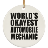 World's Okayest Automobile Mechanic - Circle Ornament