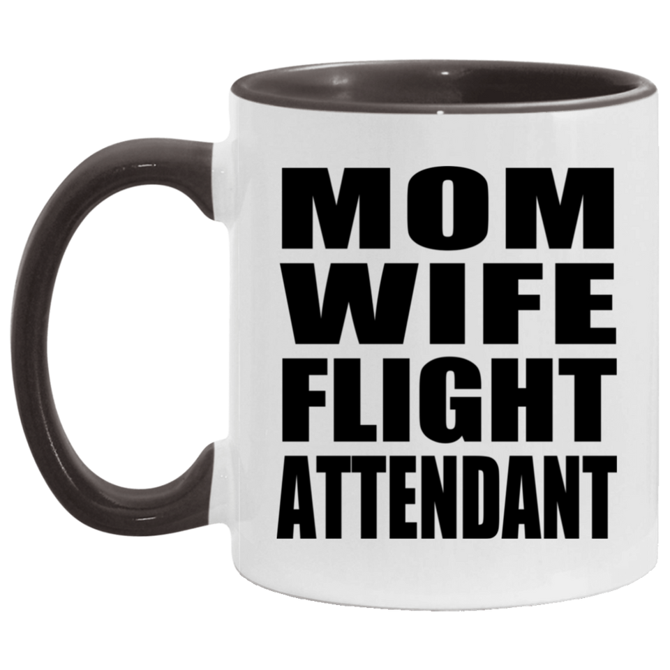 Mom Wife Flight Attendant - 11oz Accent Mug Black