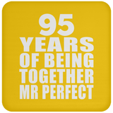 95th Anniversary 95 Years Of Being Mr Perfect - Drink Coaster