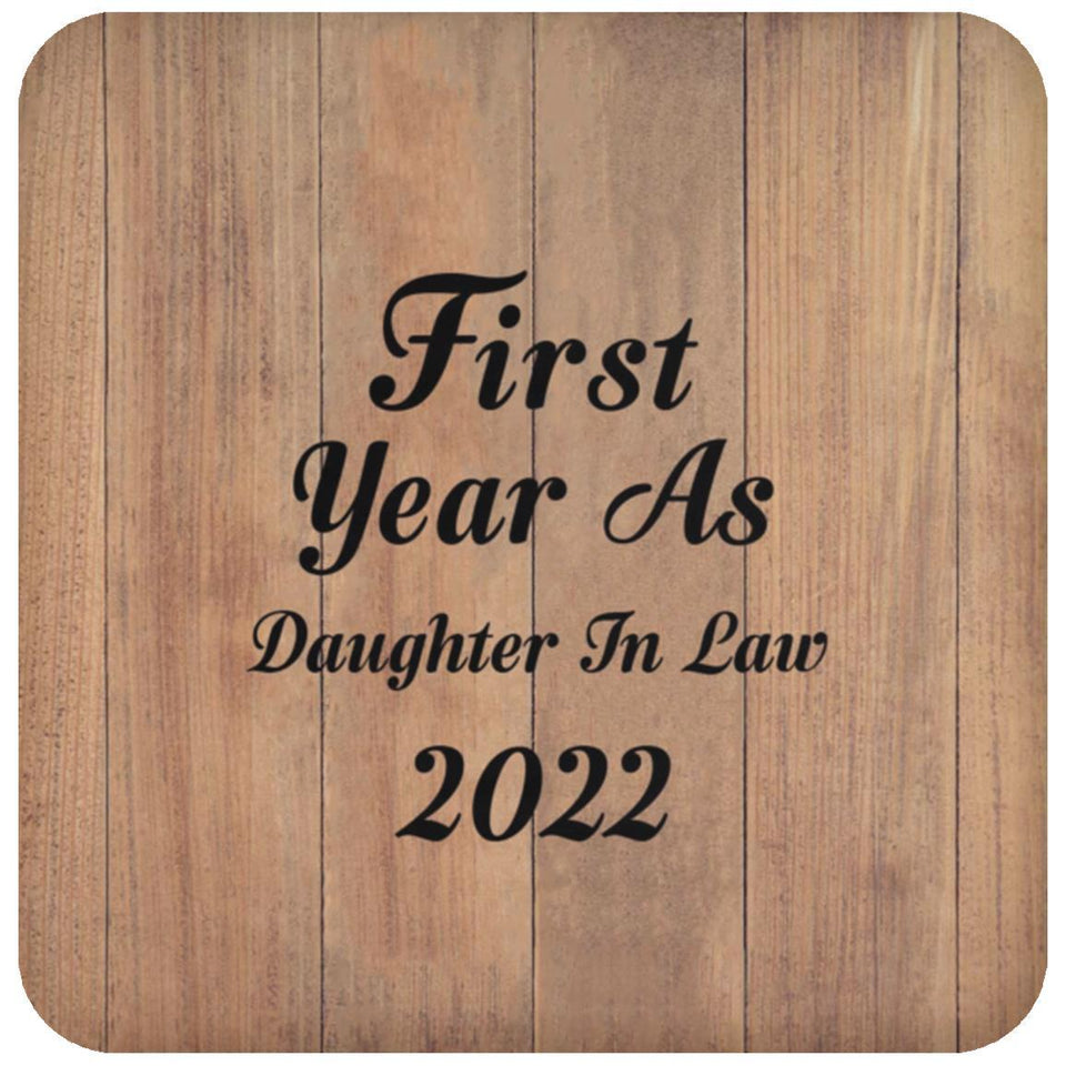 First Year As Daughter In Law 2022 - Drink Coaster C