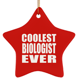 Coolest Biologist Ever - Star Ornament