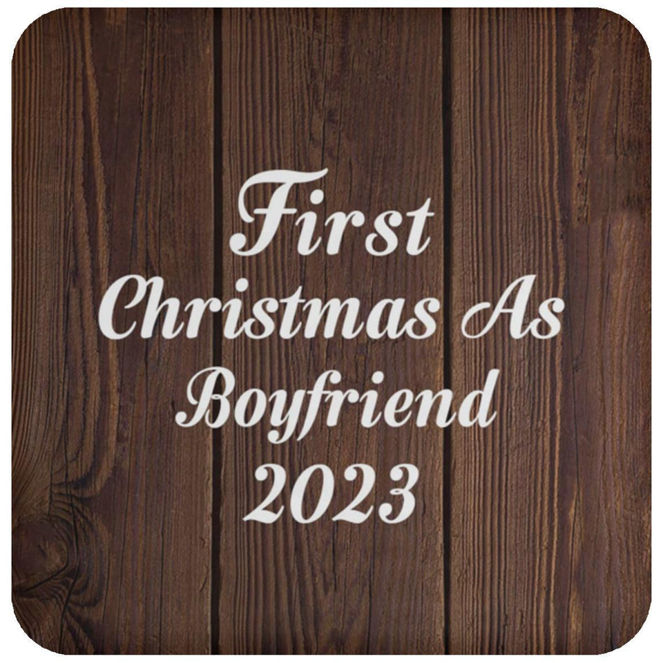 First Christmas As Boyfriend 2023 - Drink Coaster D
