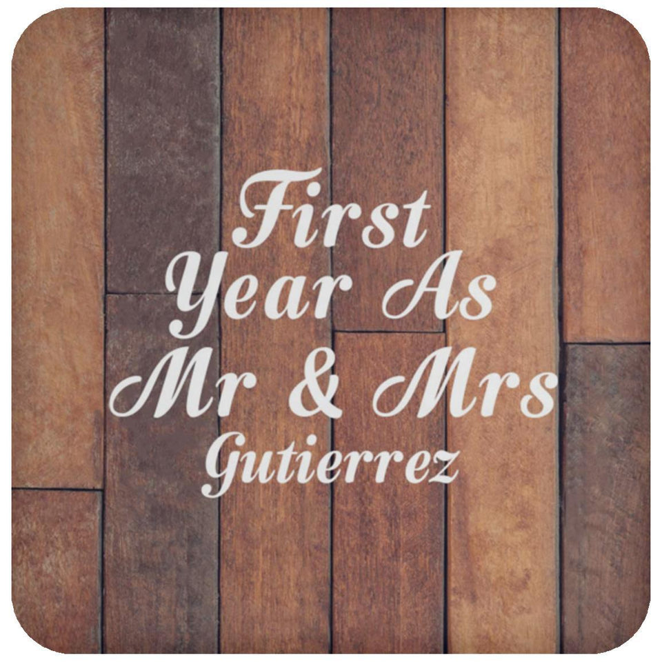First Year As Mr & Mrs Gutierrez - Drink Coaster E