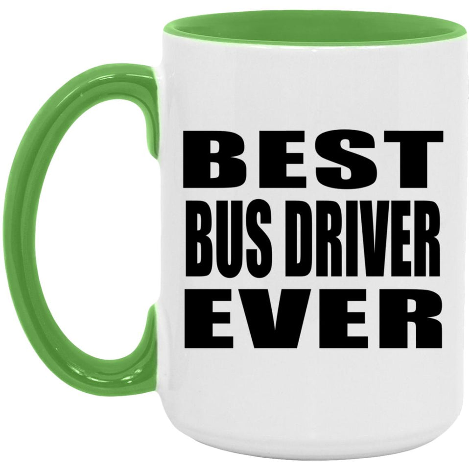 Best Bus Driver Ever - 15oz Accent Mug Green