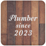 Plumber Since 2023 - Drink Coaster E