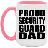 Proud Security Guard Dad - 15oz Accent Mug Pink