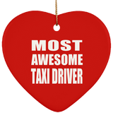 Most Awesome Taxi Driver - Heart Ornament