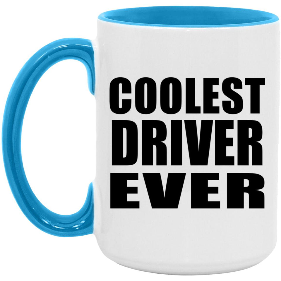 Coolest Driver Ever - 15oz Accent Mug Blue